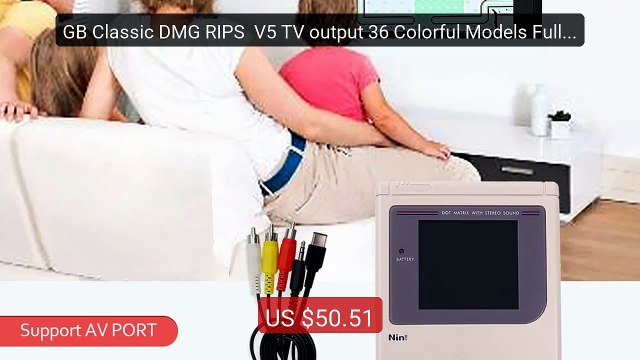 GB Classic DMG RIPS V5 TV output 36 Colorful Models Full S... Top Pick 2026 | Unbeatable Price!
