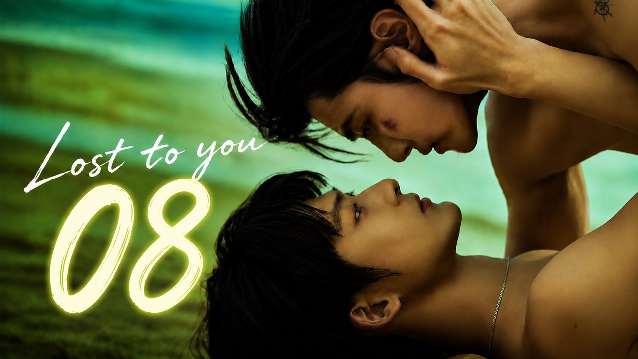 Lost To You Ep 8 Engsub