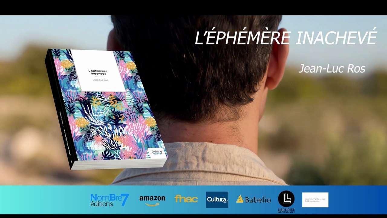 L'éphémère inachevé -  Un recueil de poésie de Jean-Luc Ros