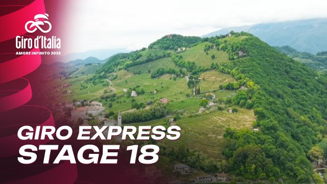 Giro Express - Stage 18: Fai della Paganella - Pieve di Soligo | Giro d'Italia 2026