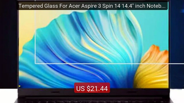 Tempered Glass For Acer Aspire 3 Spin 14 14.4 inch Noteboo... Top Pick 2026 | Unbeatable Price!