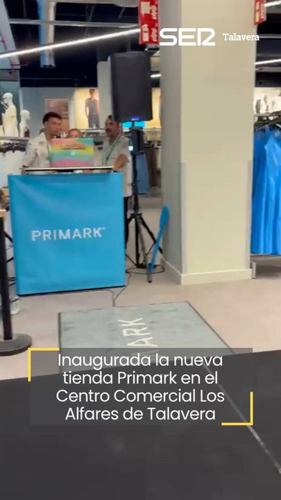 Inaugurada la nueva tienda de Primark en Talavera