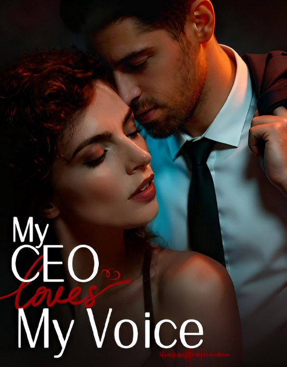 My CEO Loves My Voice-Drama FULL MOVIES ENGLISH SUB