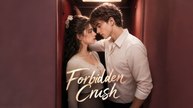 Forbidden Сrush (FULL)