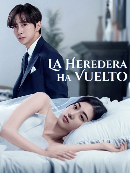 Doblado]💗🔥La heredera ha vuelto💘 Completo En Español