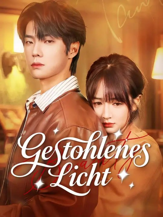 Gestohlenes Licht | Komplette Serie | Short Drama Deutsch