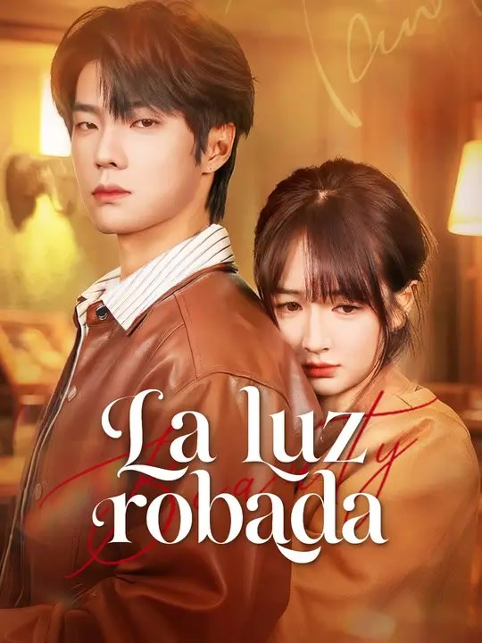 La luz robada | Serie Completa | Short Drama Español