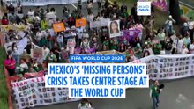 Mexico's 'missing persons' crisis takes centre stage at the World Cup