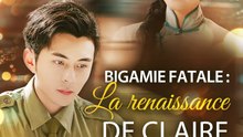 Bigamie fatale : La renaissance de Claire | Série Complète (69 eps) HD