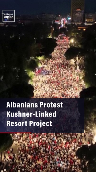 Thousands of Albanians Protest Kushner-Linked Resort Project