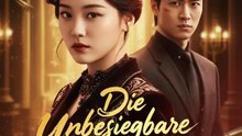 Die Unbesiegbare im Schatten | Komplette Serie | Short Drama Deutsch