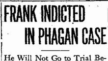 Sunday, 25th May 1913 Frank Indicted in Phagan Case