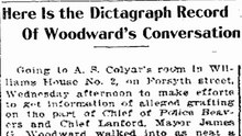 Sunday, 25th May 1913 Here Is the Dictagraph Record of Woodwards Conversation