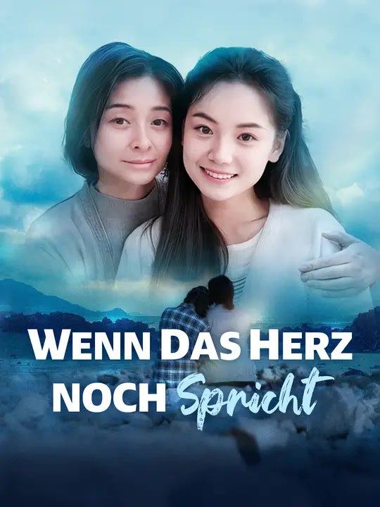 Wenn das Herz noch spricht | Komplette Serie | Short Drama Deutsch