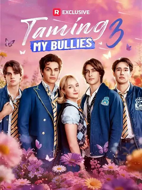 Taming My Bullies 3 The Trilogy Ends with Blood and Victory. The Bullies Are Now My Servants. Full Episode English Sub - ReelShort