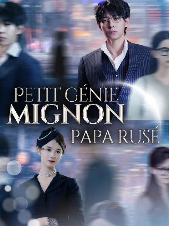 Petit génie mignon, papa rusé | Série Complète (87 eps) HD