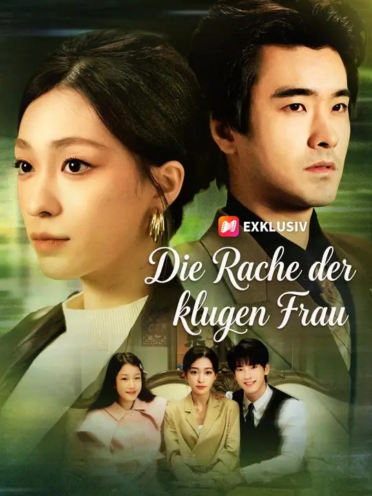 Die Rache der klugen Frau | Komplette Serie | Short Drama Deutsch