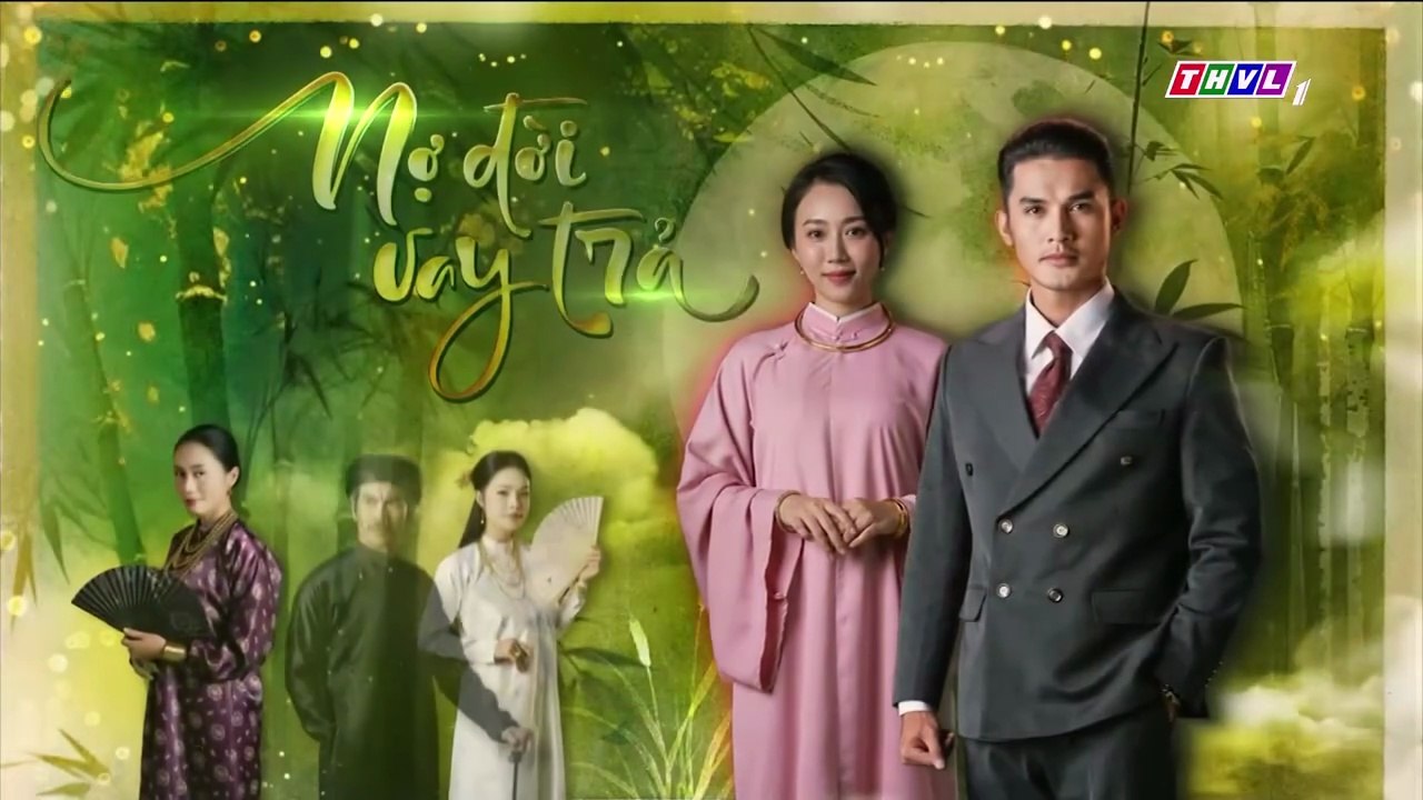 Nợ Ðời Vay Trả Tập 28 - Phim THVL1