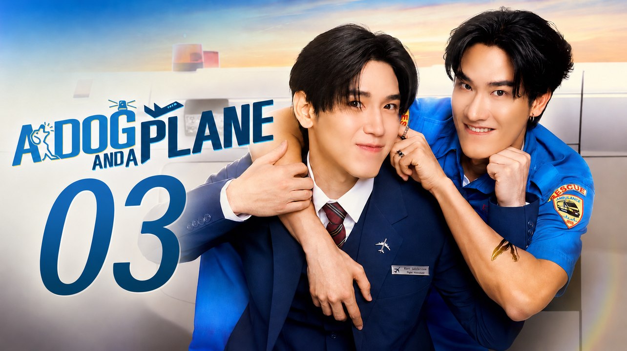 E.3 - A Dog and a Plane - Engsub