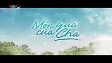 Món Quà Của Cha - Tập 9 - HDC Media