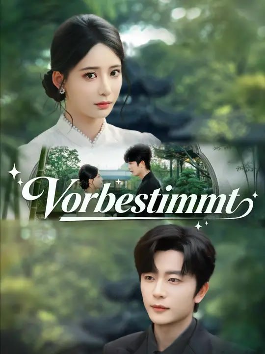 Vorbestimmt | komplette serie | short drama deutsch