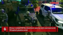 40 milyarlık bahis ağına operasyon! 32 ilde düğmeye basıldı: 116 gözaltı