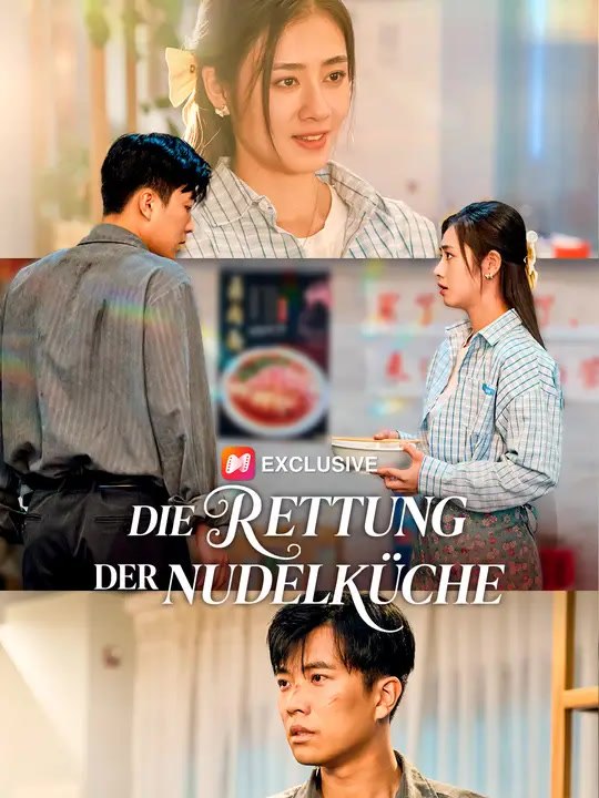 Die Rettung der Nudelküche | Komplette Serie | Short Drama Deutsch