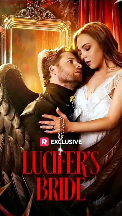 ReelShort - Lucifer's Bride I Sold My Soul to the Devil. Then He Made Me His Bride. Hell Never Felt So Hot. Full Episode English Sub
