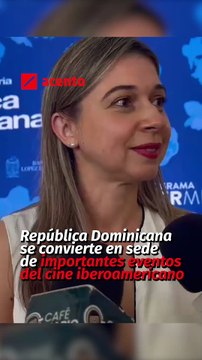 República Dominicana se convierte en sede de importantes eventos del cine iberoamericano