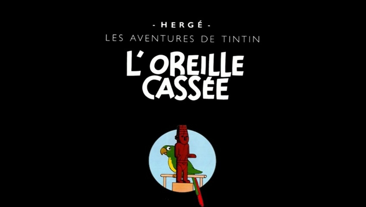 Les Aventures de Tintin - 2x02 - 2x03 - L'Oreille cassée - HD 1080