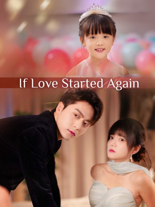 If Love Started Again Full Movie