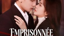 EMPRISONNÉE PAR LES FLAMMES | Série Complète | Short Drama Français