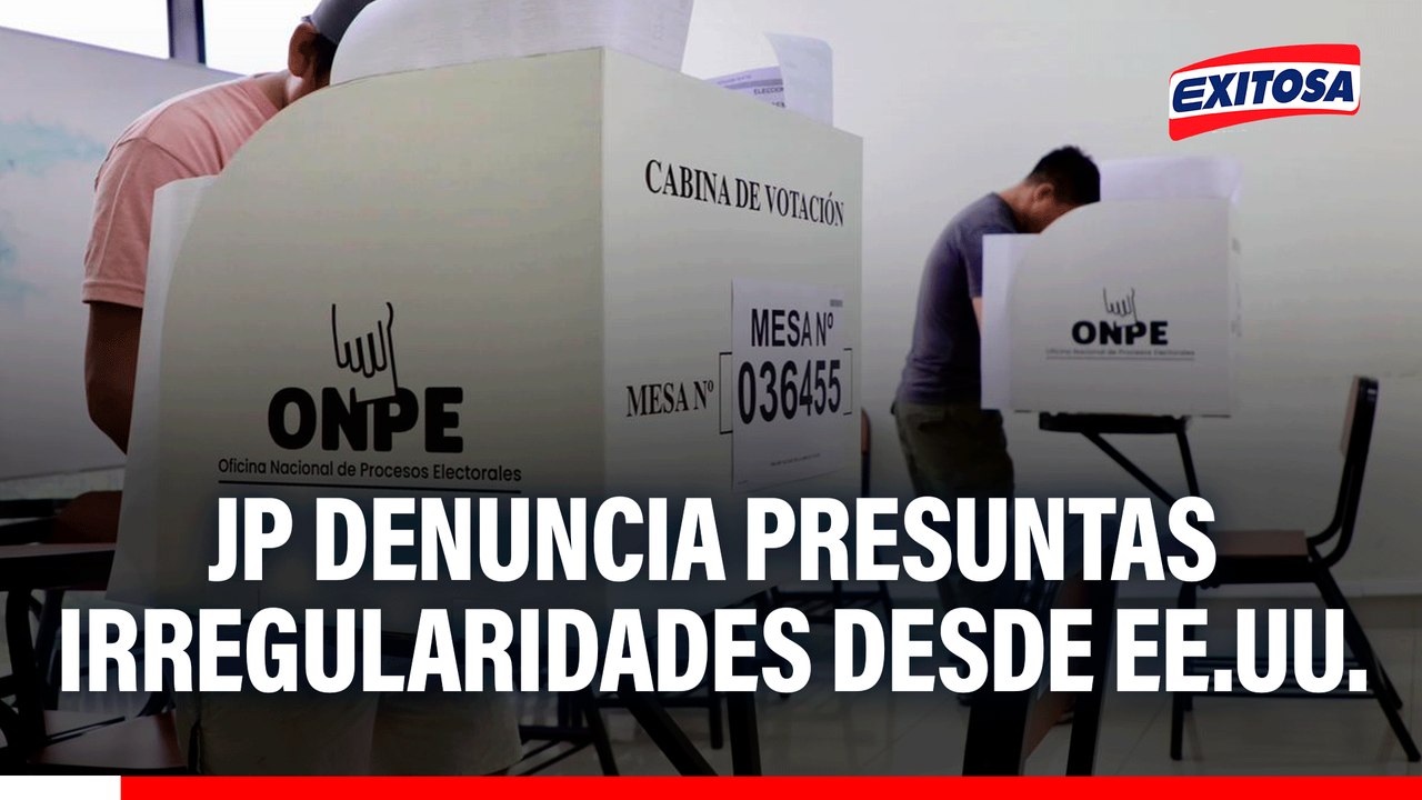 Juntos por el Perú denuncia presuntas irregularidades en votaciones desde EE.UU.
