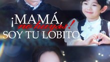 ¡Mamá, no huyas! Soy tu lobito en español