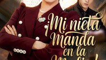¡Mi nieta manda en la mafia! en español