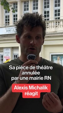 Sa pièce de théâtre annulée par une mairie RN : Alexis Michalik réagit