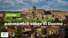 Nápoles abre recorrido panorámico sobre el Duomo