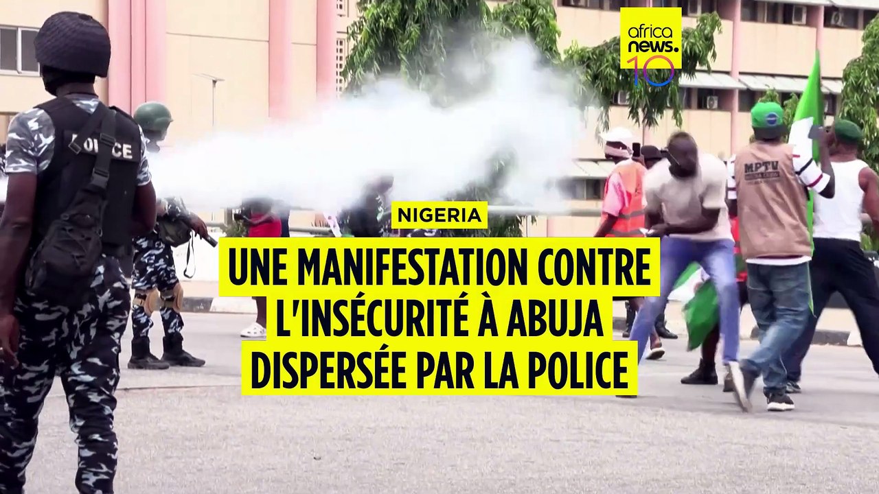 Nigeria : une manifestation contre l'insécurité dispersée par la police