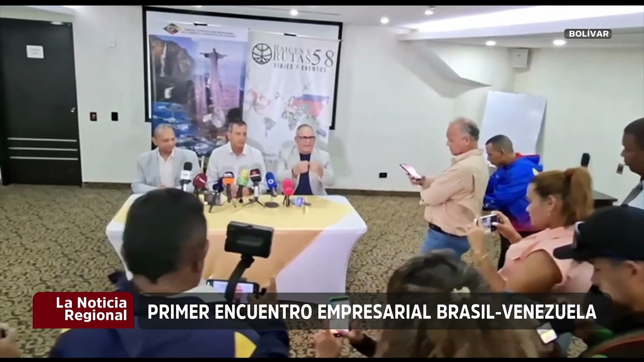 Bolívar | Empresarios Venezuela - Brasil se reúnen para impulsar el desarrollo económico bilateral