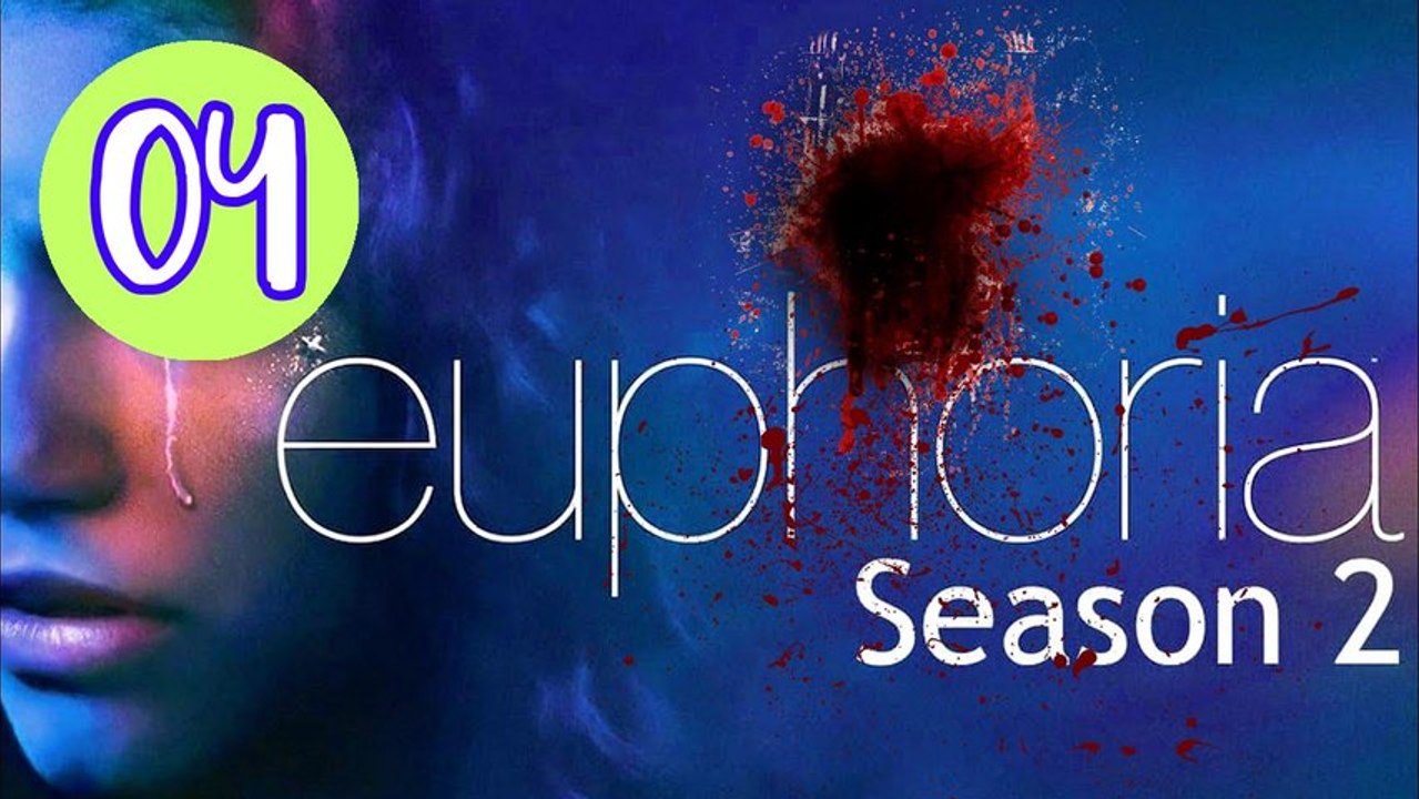 Euphoria Season 2 Episode 4 Engsub