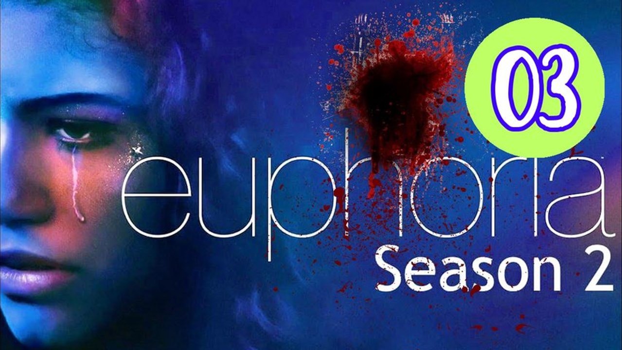 Euphoria Season 2 Episode 3 Engsub