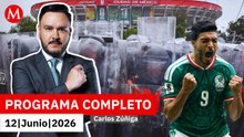Inicio agridulce del Mundial 2026 en CdMx | Carlos Zúñiga, 12 de junio de 2026