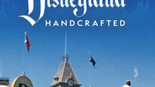 Disneyland Handcrafted