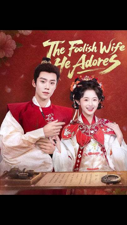 The Foolish Wife He Adores - (2026) ✅ FULL EP
