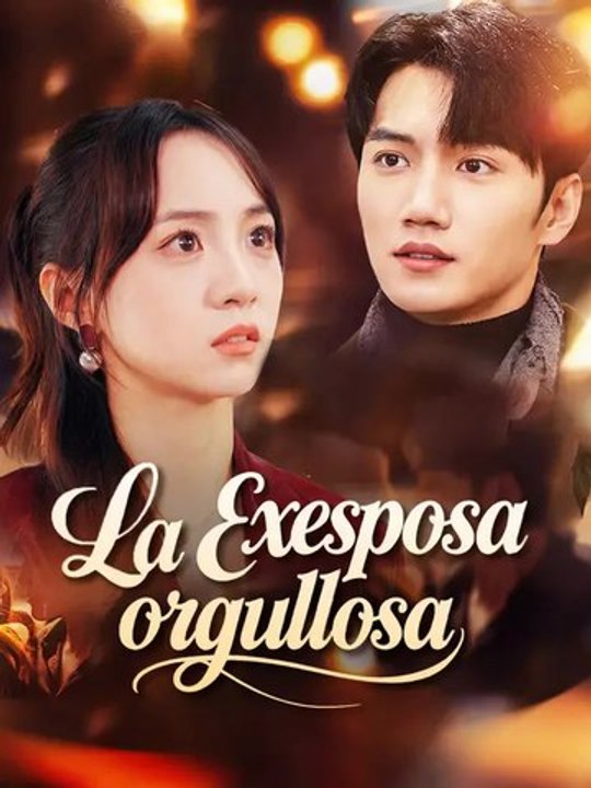 La exesposa orgullosa | Serie Completa | Short Drama Español