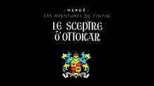 Les Aventures de Tintin - 2x04 - 2x05 - Le Sceptre d'Ottokar - HD 1080