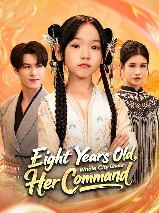 Eight Years Old, Whole City Under Her Command
