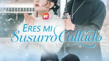 Eres mi susurro callado | Serie Completa | Short Drama Español
