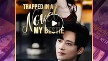 TRAPPED IN A NOVEL MY BESTIE. DRAMA MOVIES ENGLISH SUB
