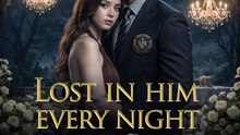 [EngSub] Lost in him every night